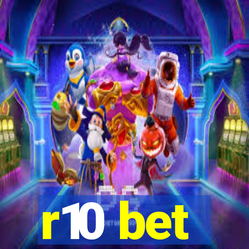 r10 bet